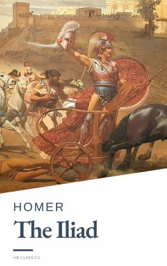 The Iliad (eBook, ePUB) - Homer; Classics, Hb