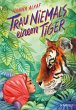 Trau niemals einem Tiger (eBook, ePUB) - Bild 1
