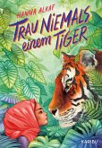 Trau niemals einem Tiger (eBook, ePUB)