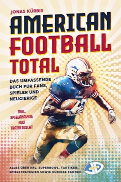 American Football Total (eBook, ePUB) - Kürbis, Jonas