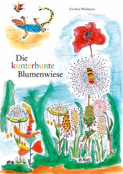 Die kunterbunte Blumenwiese (eBook, ePUB) - Wobmann, Urs Beat