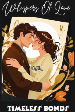 Cover Whispers of Love: Timeless Bonds (eBook, ePUB)