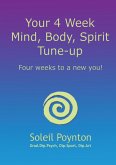 Your 4 Week Mind, Body, Spirit Tune-up (eBook, ePUB)