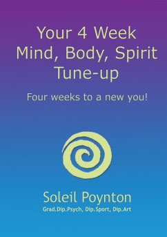 Your 4 Week Mind, Body, Spirit Tune-up (eBook, ePUB) - Poynton, Soleil