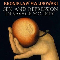 Sex and Repression in Savage Society (MP3-Download) - Malinowski, Bronisław