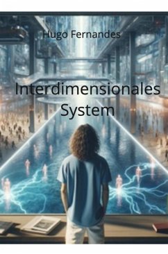 Interdimensionales System (eBook, ePUB) - Fernandes, Hugo
