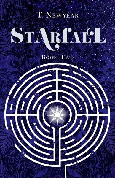 Starfall Book 2 (Starfall: A Tale in Two Eras, #2) (eBook, ePUB) Starfall Book 2 (Starfall: A Tale in Two Eras, #2) (eBook, ePUB)