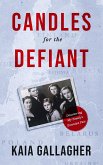 Candles for the Defiant, Discovering my Family's Estonian Past (eBook, ePUB)