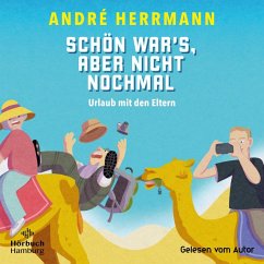 Cover Schön war's, aber nicht nochmal – Urlaub mit den Eltern (MP3-Download)