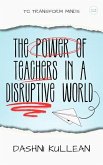 The power of teachers in a disruptive world (eBook, ePUB)