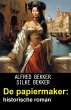 De papiermaker: historische roman... - Bild 1