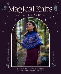 Magical Knits From The North (eBook, ePUB) - Sarjanoja, Katinka; Mort, Meri