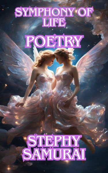 Symphony of Life: Poetry (eBook, ePUB) Symphony of Life: Poetry (eBook, ePUB)
