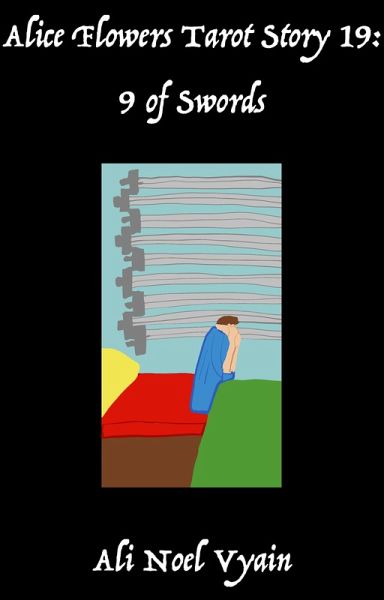 9 of Swords (Alice Flowers Tarot, #19) (eBook, ePUB) 9 of Swords (Alice Flowers Tarot, #19) (eBook, ePUB)