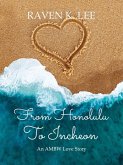From Honolulu To Incheon: An AMBW Love Story (eBook, ePUB)