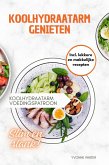 Koolhydraatarm genieten (eBook, ePUB)