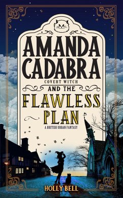 Cover Amanda Cadabra and The Flawless Plan (The Amanda Cadabra Cozy Paranormal Mysteries, #3) (eBook, ePUB)