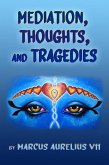 Mediation, Thoughts, and Tragedies. (eBook, ePUB)