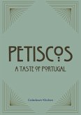 Petiscos: A Taste of Portugal (eBook, ePUB)