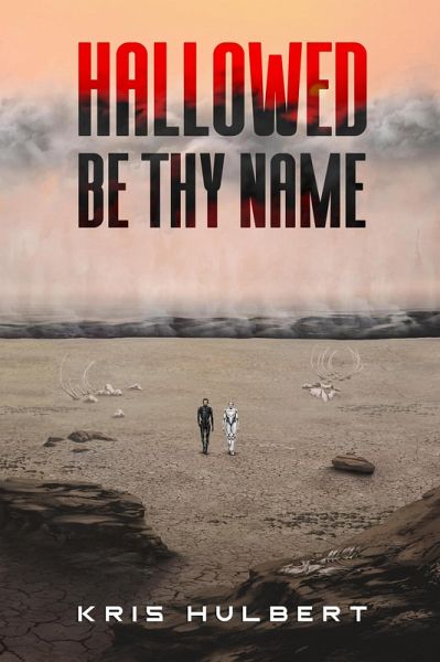Hallowed Be Thy Name (eBook, ePUB) Hallowed Be Thy Name (eBook, ePUB)