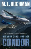 Miranda Chase und der Condor (Miranda Chase: Flugunfallermittler, #3) (eBook, ePUB)