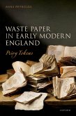 Waste Paper in Early Modern England (eBook, ePUB)
