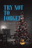 Try Not To Forget (eBook, ePUB)