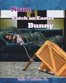 Noam Catch an Easter Bunny (eBook, ePUB)