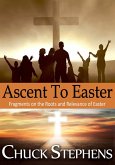 Ascent to Easter (eBook, ePUB)