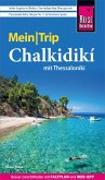 Reise Know-How MeinTrip Chalkidikí mit Thessaloníki (eBook, PDF)