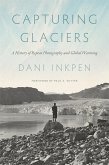 Capturing Glaciers (eBook, ePUB)