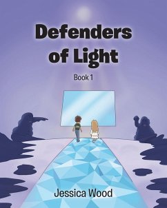 Defenders of Light Series Book 1 (eBook, ePUB) - Wood, Jessica