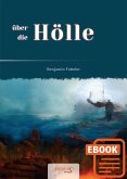 über die Hölle (eBook, ePUB)