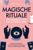 Magische Rituale - Ein Handbuch für die moderne Hexe