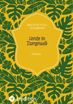 Unruhe im Zwergenwald - Paul-Hambrink, Brigitte