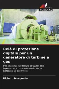 Relè di protezione digitale per un generatore di turbine a gas - Mosqueda, Richard