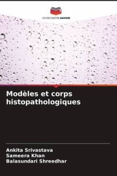 Modèles et corps histopathologiques - Srivastava, Ankita;Khan, Sameera;Shreedhar, Balasundari