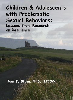 Children & Adolescents with Problematic Sexual Behaviors (eBook, ePUB) - Gilgun, Jane