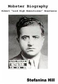 Mobster Biography - Albert Anastasia (eBook, ePUB)