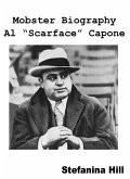 Mobster Biography - Al &quote;Scarface&quote; Capone (eBook, ePUB)