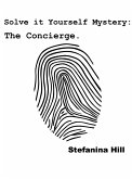 Solve it Yourself Mystery - The Concierge (eBook, ePUB)