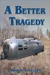 A Better Tragedy (eBook, ePUB) - Bild 1