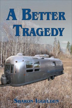 A Better Tragedy (eBook, ePUB) - Iggulden, Sharon