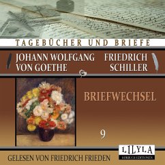Briefwechsel 9 (MP3-Download) - von Schiller, Johann Wolfgang Goethe + Friedrich
