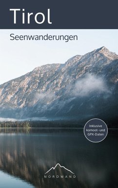 Tirol ¿ Seenwanderungen - Dautzenberg, Hannah
