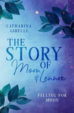 The Story of Moon and Lennox - Gibelli, Catharina