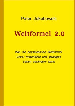 Weltformel 2.0 - Jakubowski, Peter
