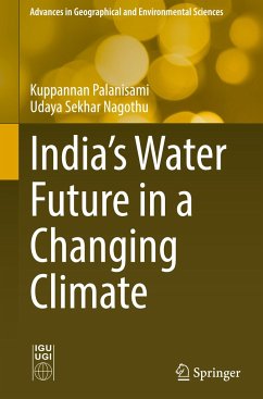 India's Water Future in a Changing Climate - Palanisami, Kuppannan;Nagothu, Udaya Sekhar