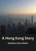 A Hong Kong Story (eBook, ePUB)