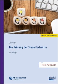 Die Prüfung der Steuerfachwirte - Schweizer, Reinhard